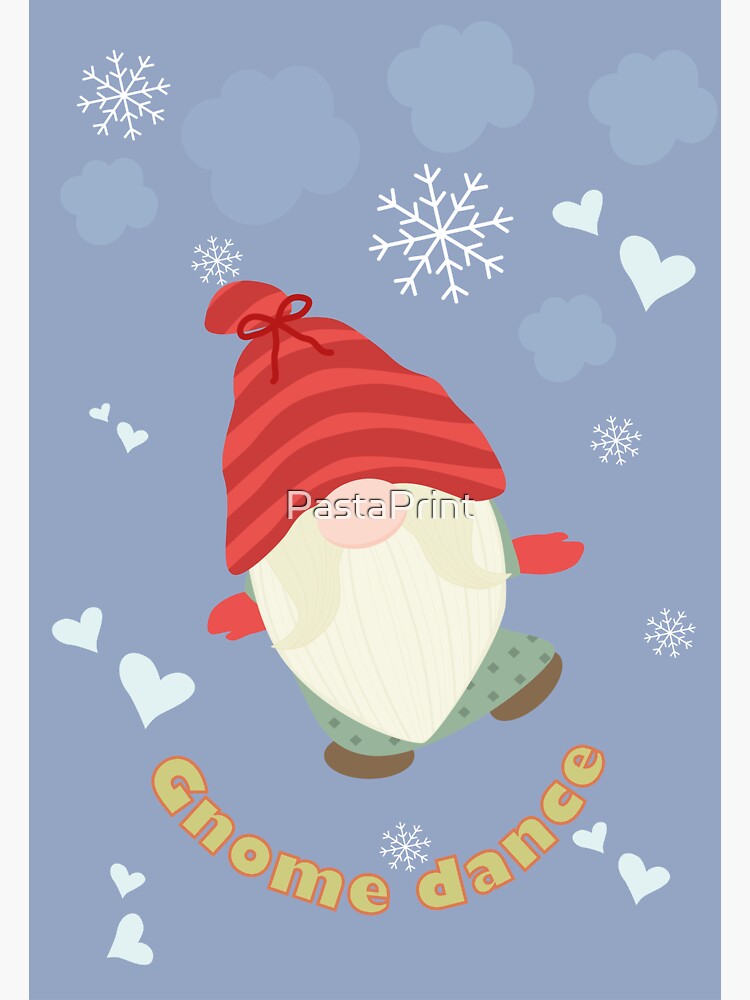 "Gnome dance hanging with my gnomies cute gnomes" Sticker for Sale