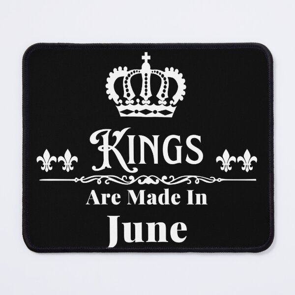 Item preview, Kings Are Made In June designed and sold by TheKnightWriter.