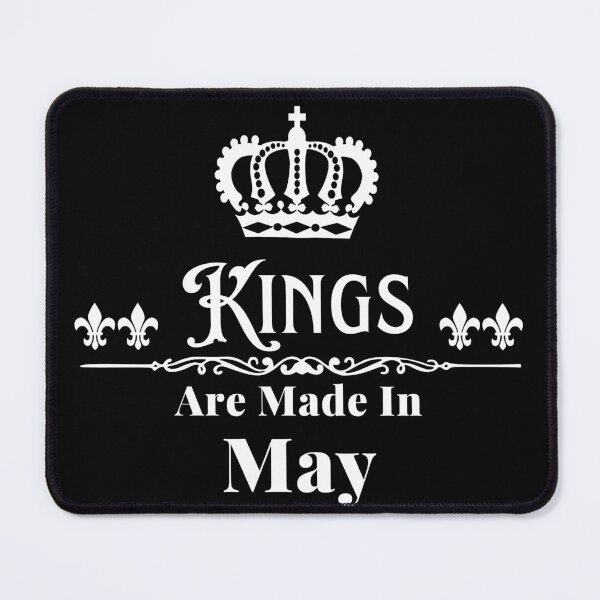 Item preview, Kings Are Made In May designed and sold by TheKnightWriter.