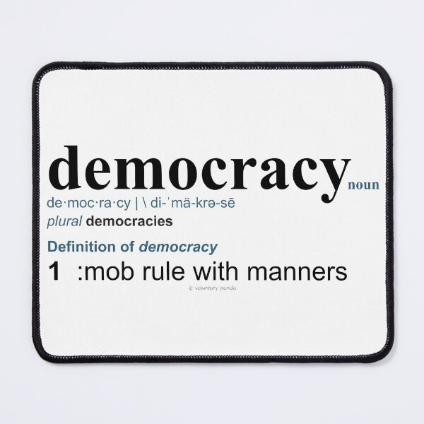Item preview, Definition of “Democracy” designed and sold by VoluntaryPanda.