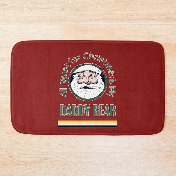 Item preview, All I Want for Christmas Is My Daddy Bear Design  designed and sold by LthrDaddyBear.