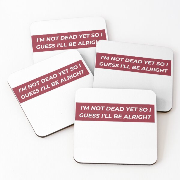 Item preview, im not dead yet so i guess ill be alright designed and sold by Adiva-store.