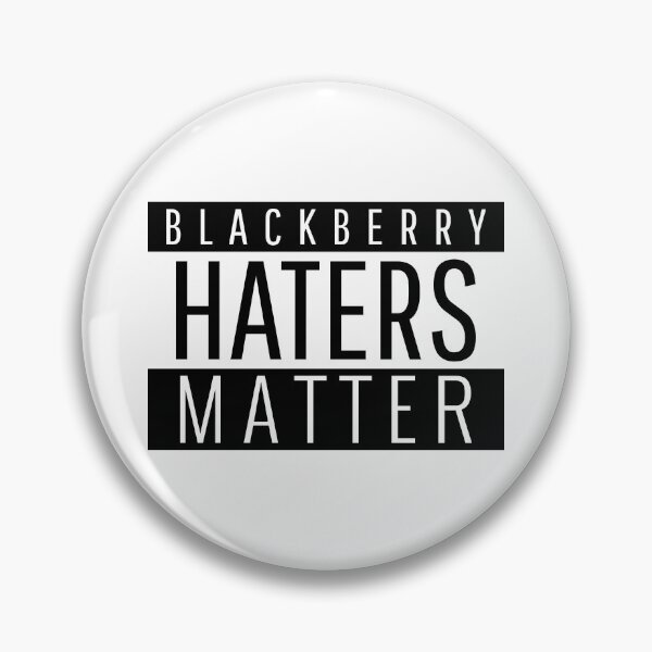 Item preview, BlackBerry Haters Matter - funny designed and sold by narilex.