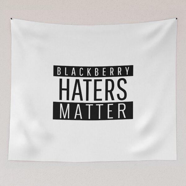 Item preview, BlackBerry Haters Matter - funny designed and sold by narilex.