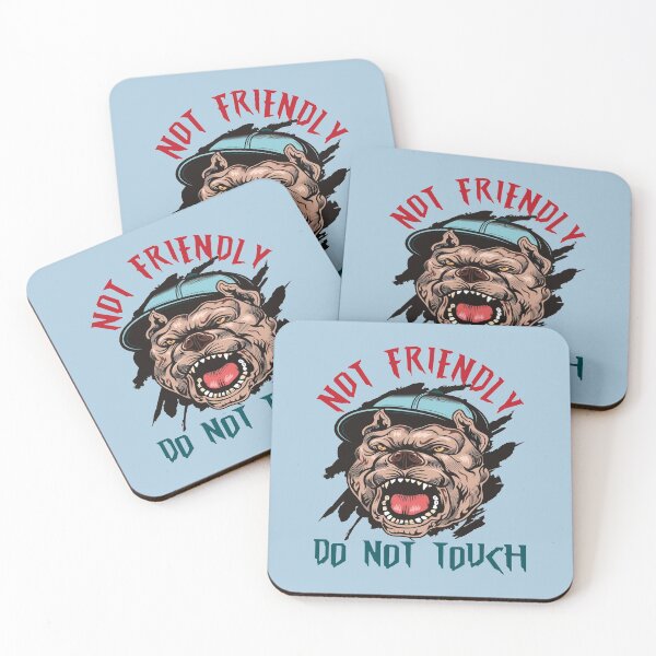 Item preview, Not Friendly Don't Touch Dogs designed and sold by MqHStore.