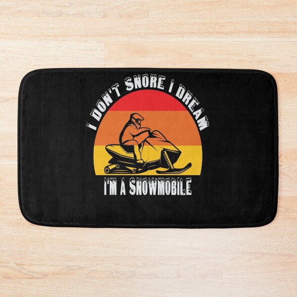 Item preview, i don't snore i dream i'm a snowmobile designed and sold by Yanbus.