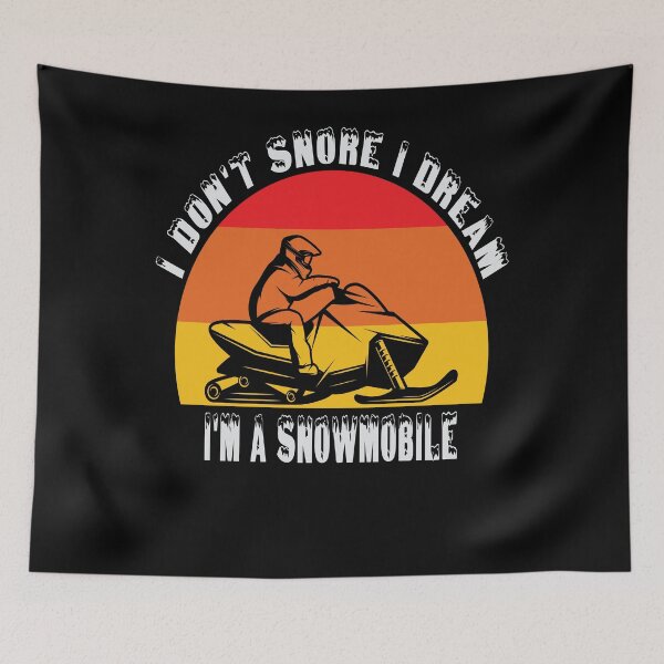 Item preview, i don't snore i dream i'm a snowmobile designed and sold by Yanbus.