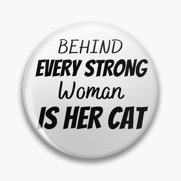 Item preview, Behind Every Strong Woman Is Her Cat Sticker designed and sold by NIKENchop.