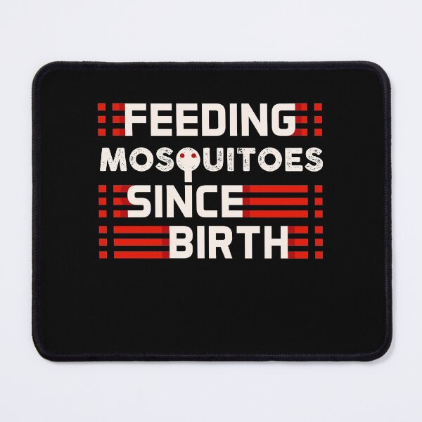 Item preview, Feeding Mosquitoes Since Birth designed and sold by Eamali.