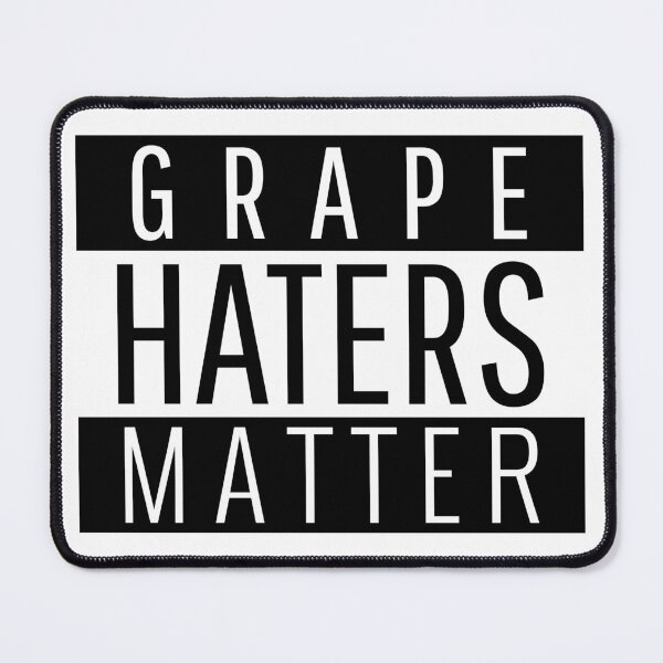 Artikelvorschau, Grape Haters Matter - lustig entworfen und verkauft von narilex.