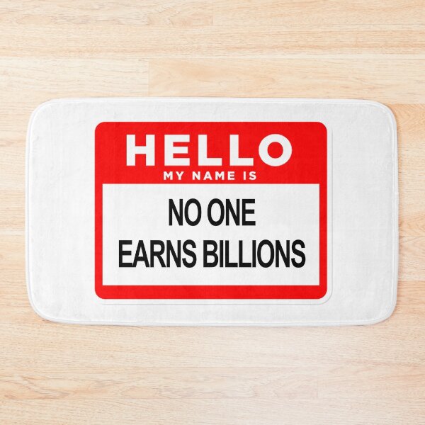 Item preview, No One Earns Billions designed and sold by voltzandvoices.