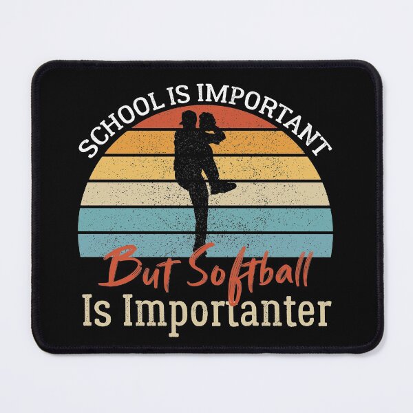 Item preview, School Is Important But Softball Is Importanter designed and sold by AEOPIN.