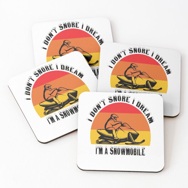Item preview, i don't snore i dream i'm a snowmobile designed and sold by Yanbus.
