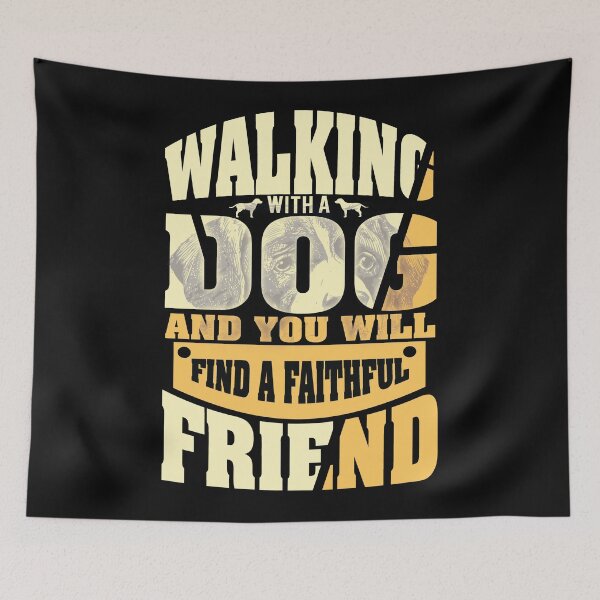 Item preview, Walking with a dog and you will find a faithful friend - funny Gift for lovers of dogs designed and sold by Desibeau.