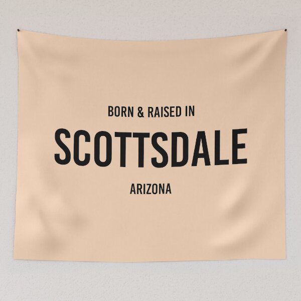 Item preview, Born & Raised in Scottsdale, Arizona designed and sold by qdesigns-az.