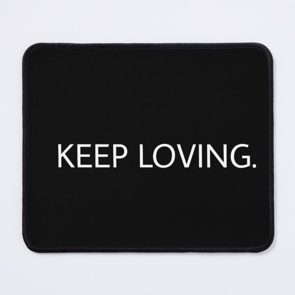 Item preview, keep loving designed and sold by M Mariatique.