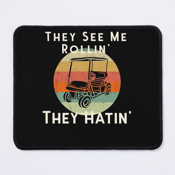 Item preview, They See Me Rollin' They Hatin' Funny Golf Cart Lovers designed and sold by Zurickdesigns.