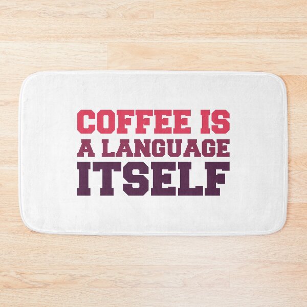 Item preview, Coffee is a language itself coffee lovers gift designed and sold by Shorim.