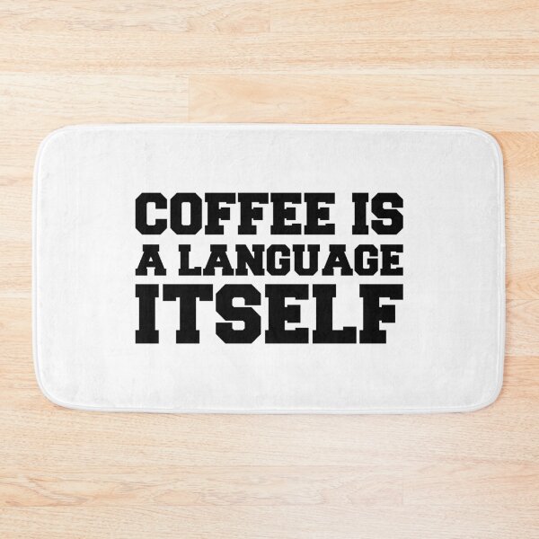 Item preview, Coffee is a language itself coffee lovers gift designed and sold by Shorim.