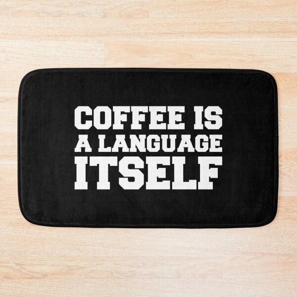 Item preview, Coffee is a language itself coffee lovers gift designed and sold by Shorim.