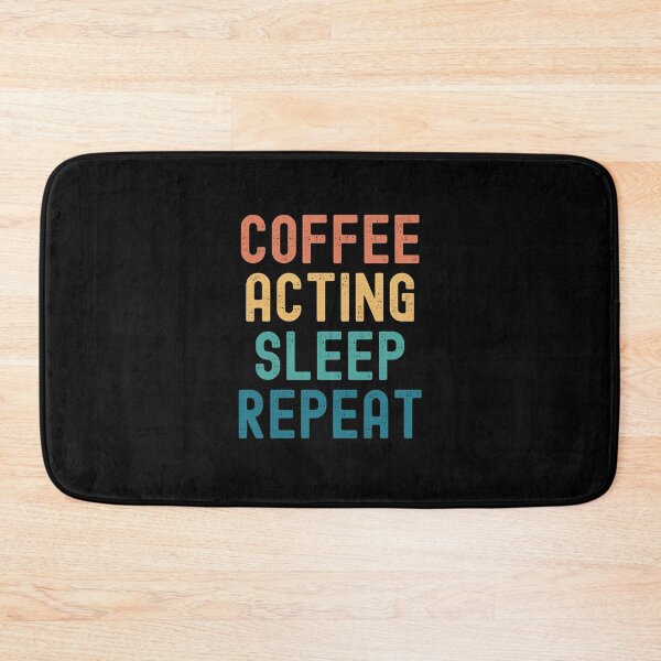 Item preview, Coffee Acting Sleep Repeat - Funny Acting & Coffee Gift designed and sold by kindxinn.