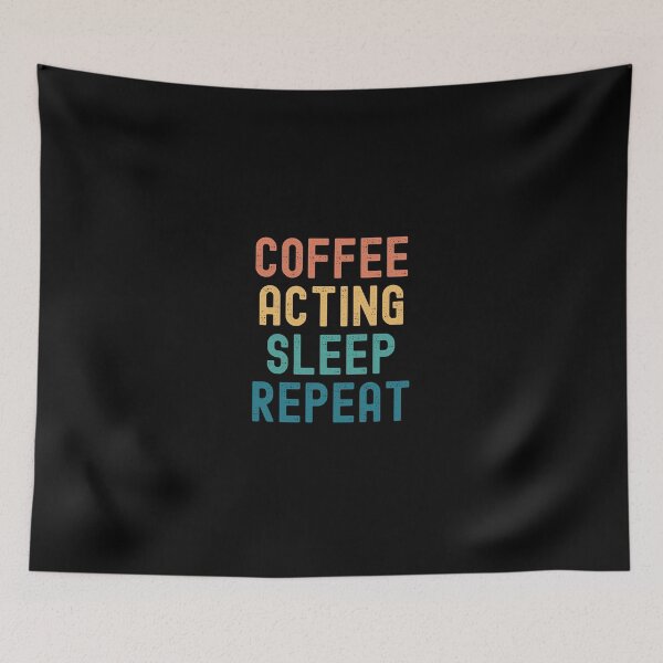 Item preview, Coffee Acting Sleep Repeat - Funny Acting & Coffee Gift designed and sold by kindxinn.