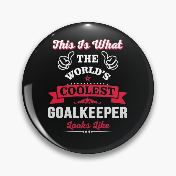 Item preview, This Is What The Coolest Goalkeeper Looks Like designed and sold by Just Be Different.