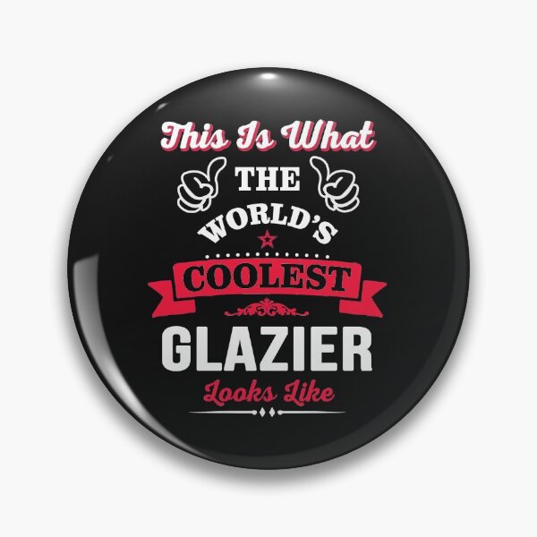 Item preview, This Is What The Coolest Glazier Looks Like designed and sold by Just Be Different.