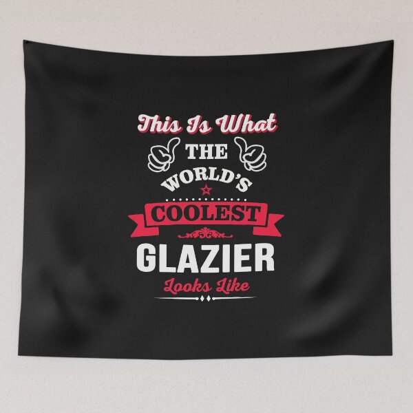 Item preview, This Is What The Coolest Glazier Looks Like designed and sold by Just Be Different.