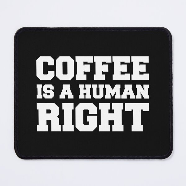 Item preview, Coffee is a human right coffee lovers gift designed and sold by Shorim.