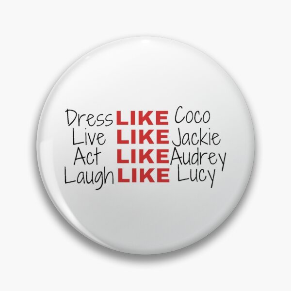 Item preview, Dress like coco live like jackie act like audrey laugh like lucky designed and sold by Special-Art1.