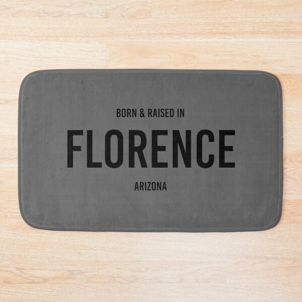 Item preview, Born & Raised in Florence, Arizona designed and sold by qdesigns-az.