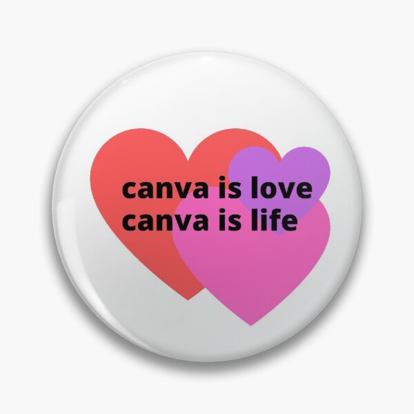 Item preview, canva is love canva is life designed and sold by clawing-ravens.
