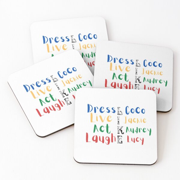 Item preview, Dress like coco live like jackie act like audrey laugh like lucy designed and sold by Special-Art1.