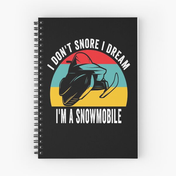 Item preview, i don't snore i dream i'm a snowmobile designed and sold by Yanbus.