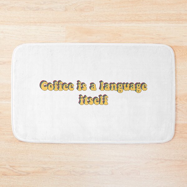 Item preview, Coffee is a language itself coffee lovers gift designed and sold by Shorim.