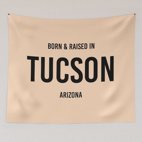 Item preview, Born & Raised in Tucson, Arizona designed and sold by qdesigns-az.