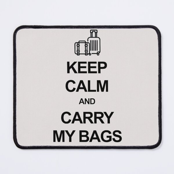 Item preview, Keep calm and carry my bags designed and sold by Occupant9.