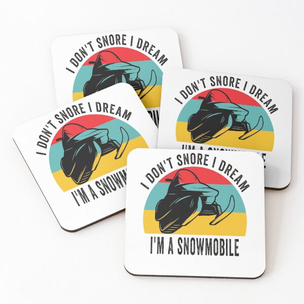 Item preview, i don't snore i dream i'm a snowmobile designed and sold by Yanbus.
