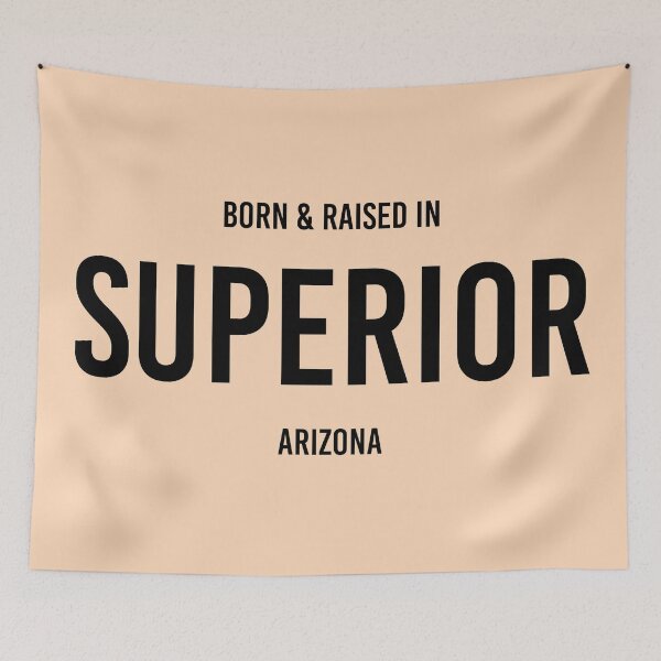 Item preview, Born & Raised in Superior, Arizona designed and sold by qdesigns-az.