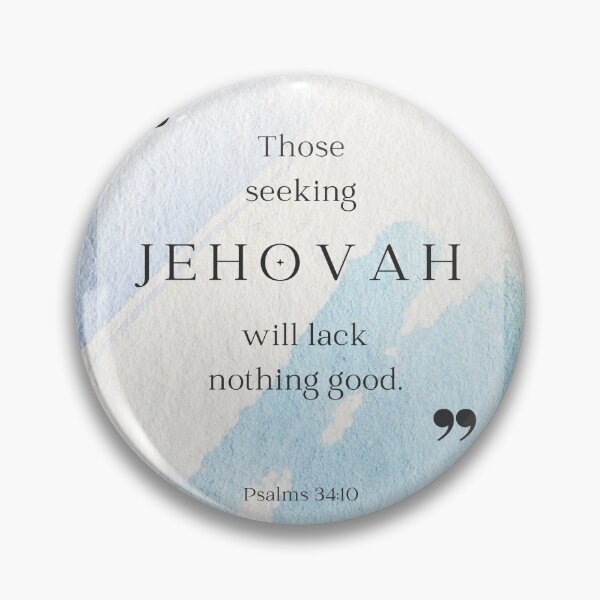 Item preview, Those seeking Jehovah will lack nothing good. - Psalms 34:10 designed and sold by Endenberry Designs.