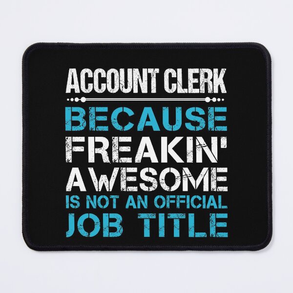 Item preview, Account Clerk T Shirt - Freaking Awesome Job Gift Item Tee designed and sold by oetate4774.