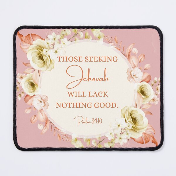 Item preview, Those seeking Jehovah will lack nothing good. - Psalms 34:10 designed and sold by Endenberry Designs.