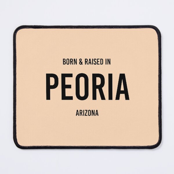 Item preview, Born & Raised in Peoria, Arizona designed and sold by qdesigns-az.