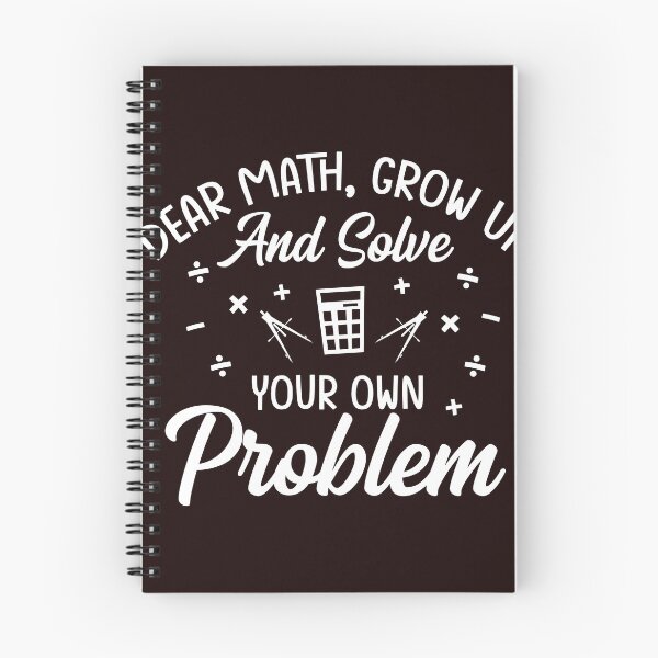 Item preview, Dear Math, Solve Your Own Problem |Funny Math and Teachers Tee designed and sold by StreetShirts1.