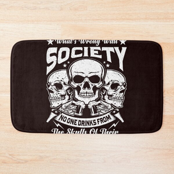 Item preview, I'll Tell You What's Wrong With Society , No One Drinks From The Skulls Of Their Enemies Anymore | Funny Skull Design Tee designed and sold by StreetShirts1.
