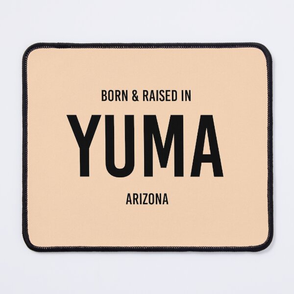 Item preview, Born & Raised in Yuma, Arizona designed and sold by qdesigns-az.