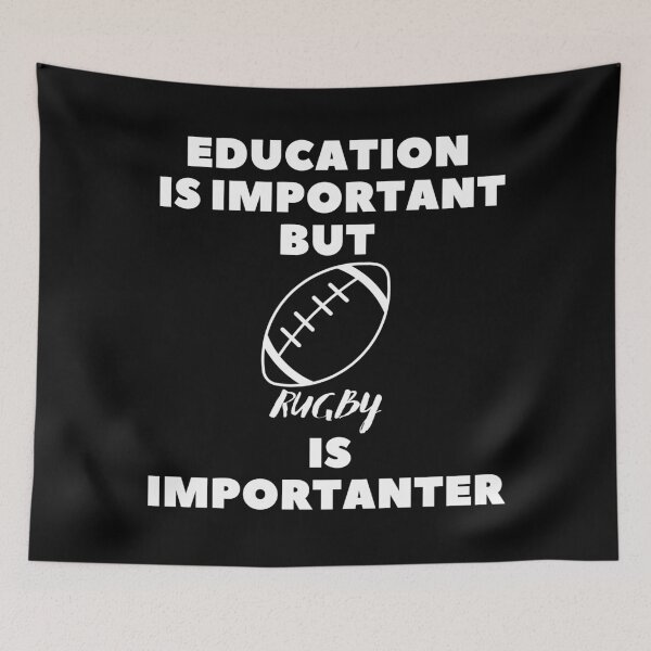 Item preview, Education is important but rugby is importanter designed and sold by adelferhat.