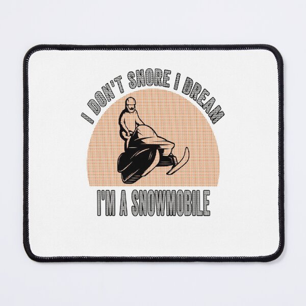 Item preview, i don't snore i dream i'm a snowmobile"ugly christmas" designed and sold by Yanbus.