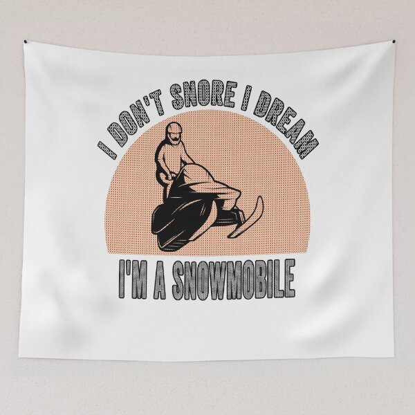 Item preview, i don't snore i dream i'm a snowmobile"ugly christmas" designed and sold by Yanbus.